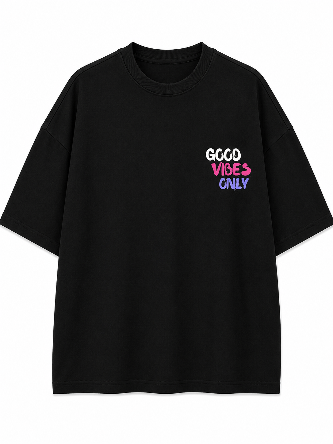 Good Vibes Only | Unisex Oversized 240 GSM French Terry T-Shirt