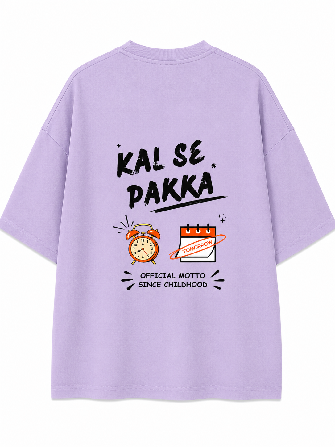 Kal Se Pakka | Unisex Oversized 240 GSM French Terry T-Shirt