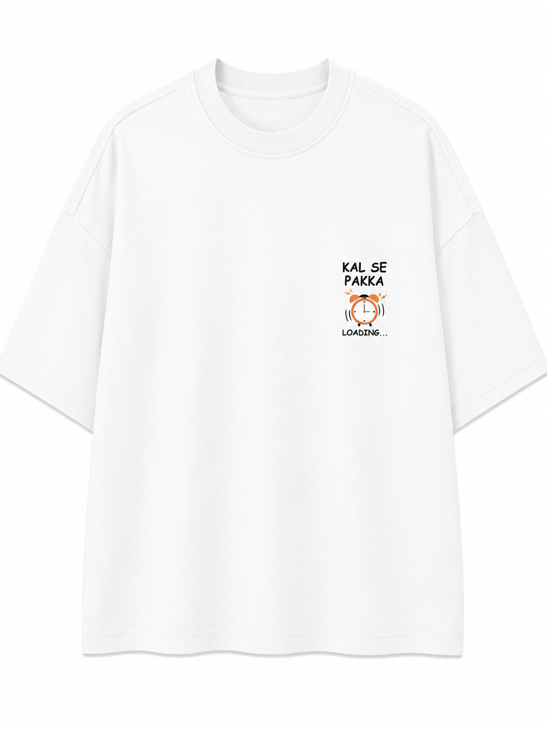 Kal Se Pakka | Unisex Oversized 240 GSM French Terry T-Shirt