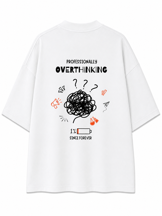 Professionally Overthinking | Unisex Oversized 240 GSM French Terry T-Shirt
